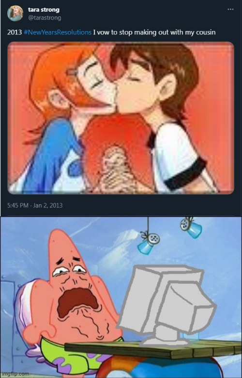 Tara Strong is weird. | image tagged in patrick star cringing,tara strong,ben 10,cringe,cartoon network,twitter | made w/ Imgflip meme maker