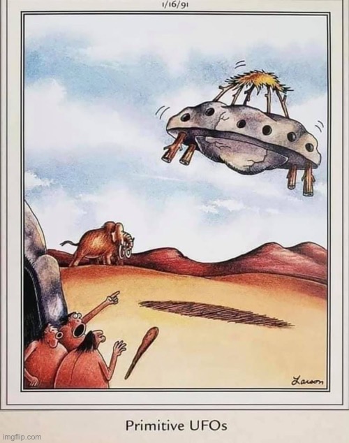 Gasp! | image tagged in the far side,comics,prehistoric,cavemen,ufo,primitive | made w/ Imgflip meme maker