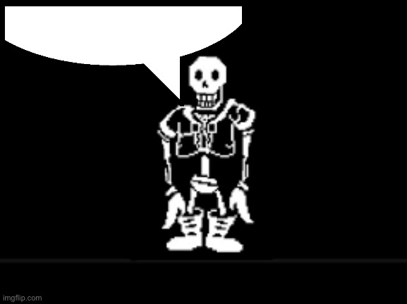 Disbeilf papyrus phase 10 | image tagged in disbeilf papyrus phase 10 | made w/ Imgflip meme maker