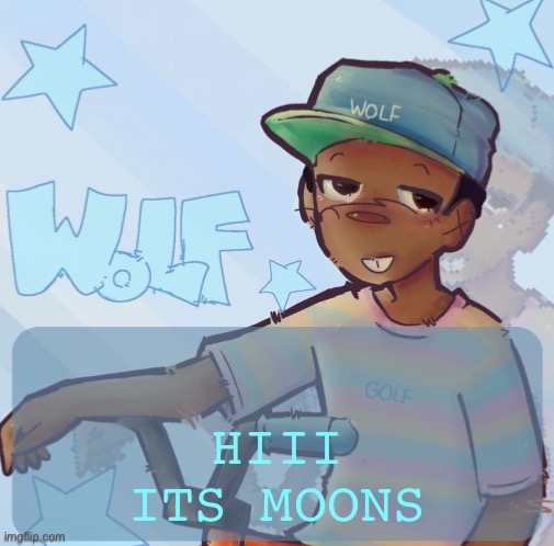 using foxed’s phone | HIII ITS MOONS | image tagged in foxed wolf temp 3 | made w/ Imgflip meme maker