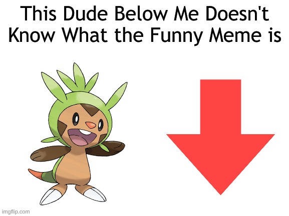 blud doesn't know what the funny meme is ? | image tagged in template | made w/ Imgflip meme maker