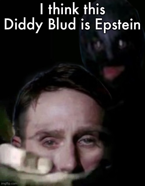 Shush (The Collector Edition) | I think this Diddy Blud is Epstein | image tagged in shush the collector edition | made w/ Imgflip meme maker