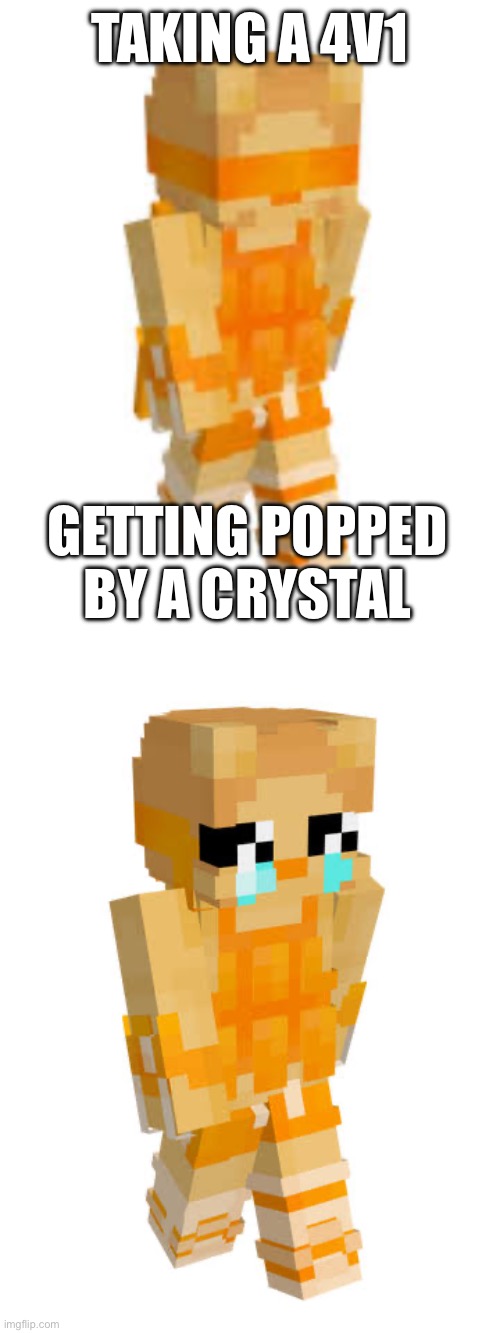 Manepear | TAKING A 4V1; GETTING POPPED BY A CRYSTAL | image tagged in minecraft | made w/ Imgflip meme maker