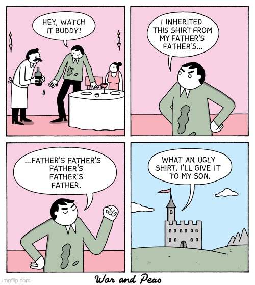 War and Peas | image tagged in comics,war and peas,restaurant,spilled,ugly shirt,hand me down | made w/ Imgflip meme maker