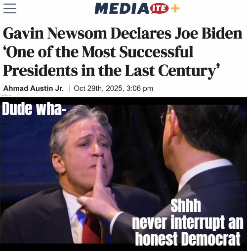Hehe, I remember this scene | Dude wha-; Shhh 
never interrupt an honest Democrat | image tagged in shhhhhh,funny,american politics,democrats | made w/ Imgflip meme maker