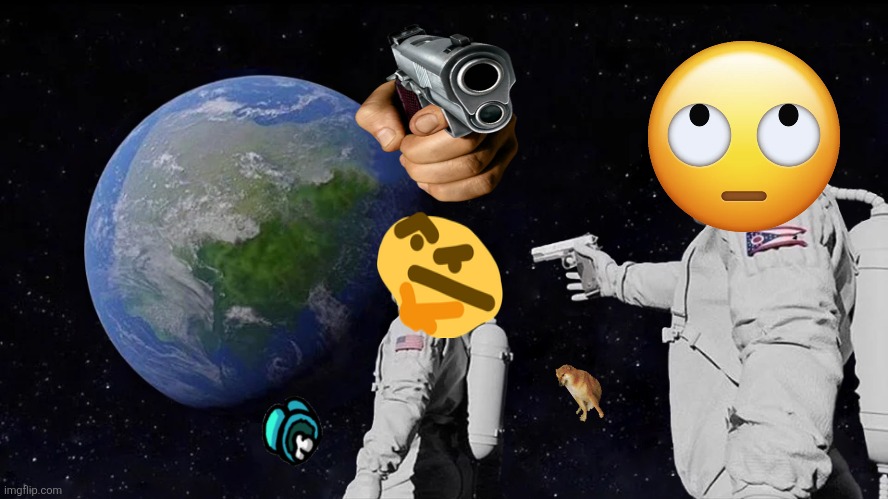 Always Has Been | image tagged in memes,always has been | made w/ Imgflip meme maker