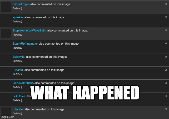 WHAT HAPPENED | made w/ Imgflip meme maker