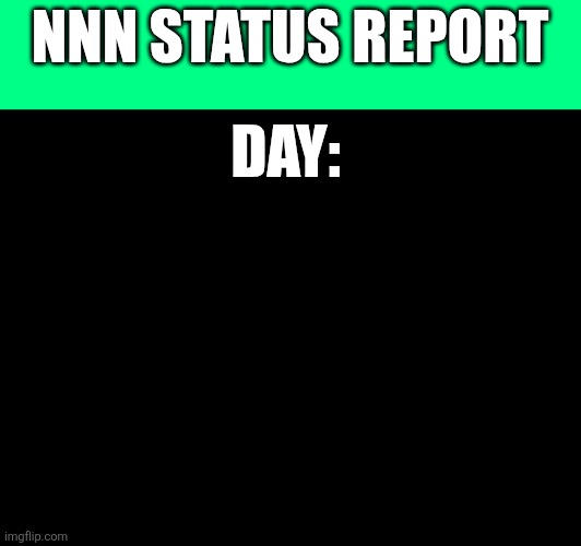 High Quality status report Blank Meme Template