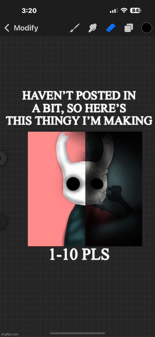 The unfinished half is going to be Ghost in the Forgotten Crossroads, other half is (I think, I don’t know for sure) true ending | HAVEN’T POSTED IN A BIT, SO HERE’S THIS THINGY I’M MAKING; 1-10 PLS | made w/ Imgflip meme maker