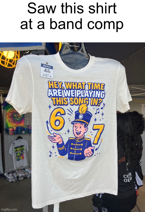 Why | Saw this shirt at a band comp | made w/ Imgflip meme maker