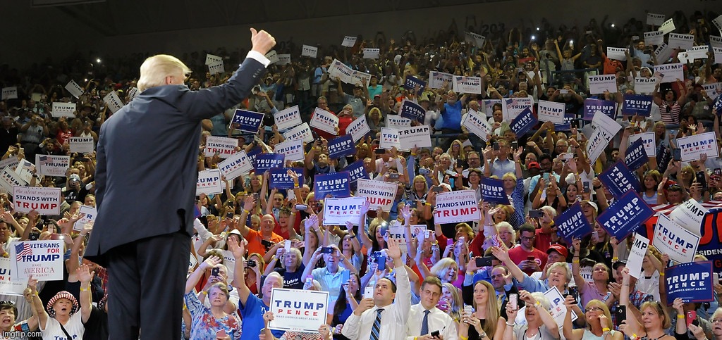 Trump Rally | image tagged in trump rally | made w/ Imgflip meme maker