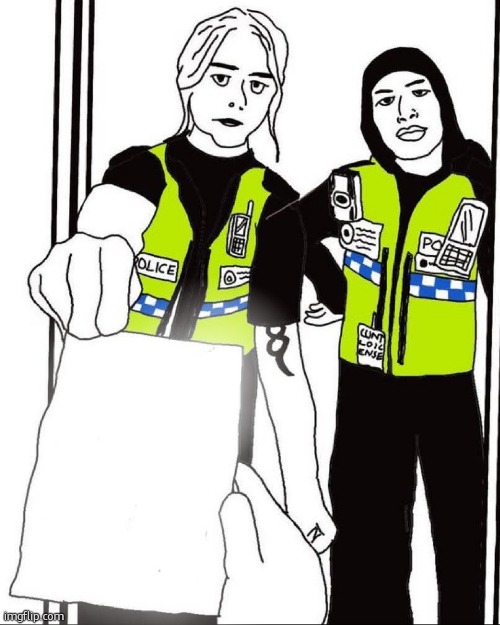 britain really feels like there are thought police every where | image tagged in uk thought police | made w/ Imgflip meme maker