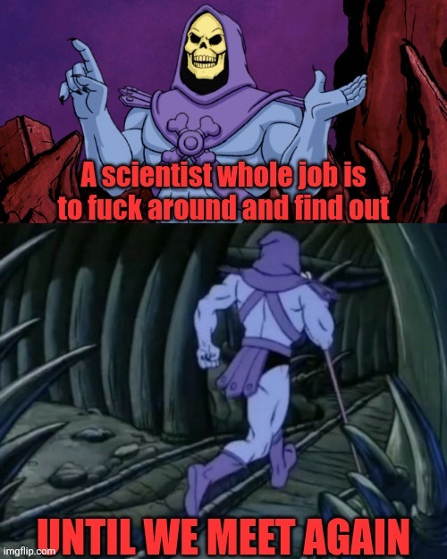 image tagged in skeletor until we meet again | made w/ Imgflip meme maker