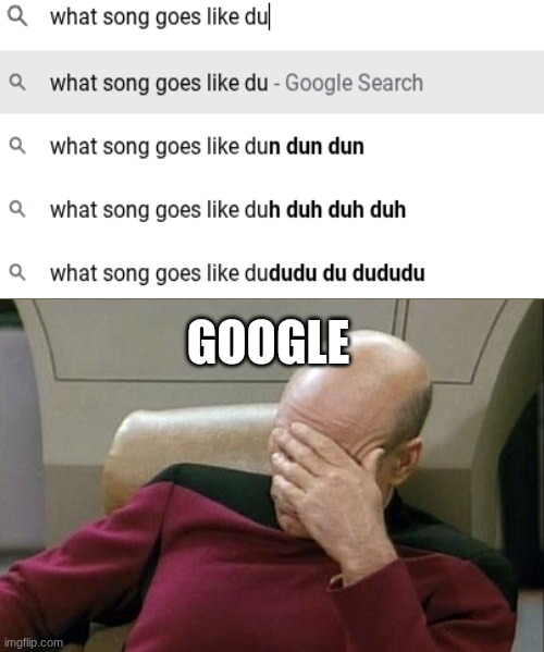 duh | GOOGLE | image tagged in random tag i decided to put,another random tag i decided to put,random bullshit go,random tag,random useless fact of the day | made w/ Imgflip meme maker