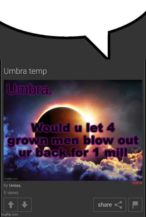 Umbra speech bubble Blank Meme Template