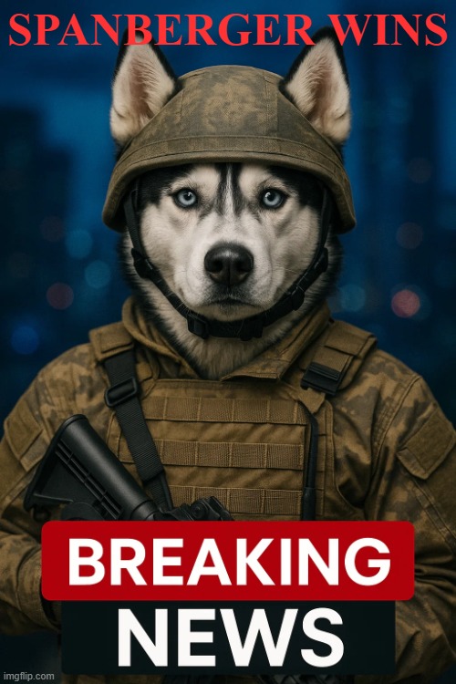 Husky Soldier Breaking News Template | SPANBERGER WINS | image tagged in husky soldier breaking news template | made w/ Imgflip meme maker
