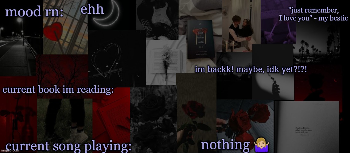 ah | ehh; im backk! maybe, idk yet?!?! nothing 🤷🏼‍♀️ | image tagged in eek_ temp 3 | made w/ Imgflip meme maker