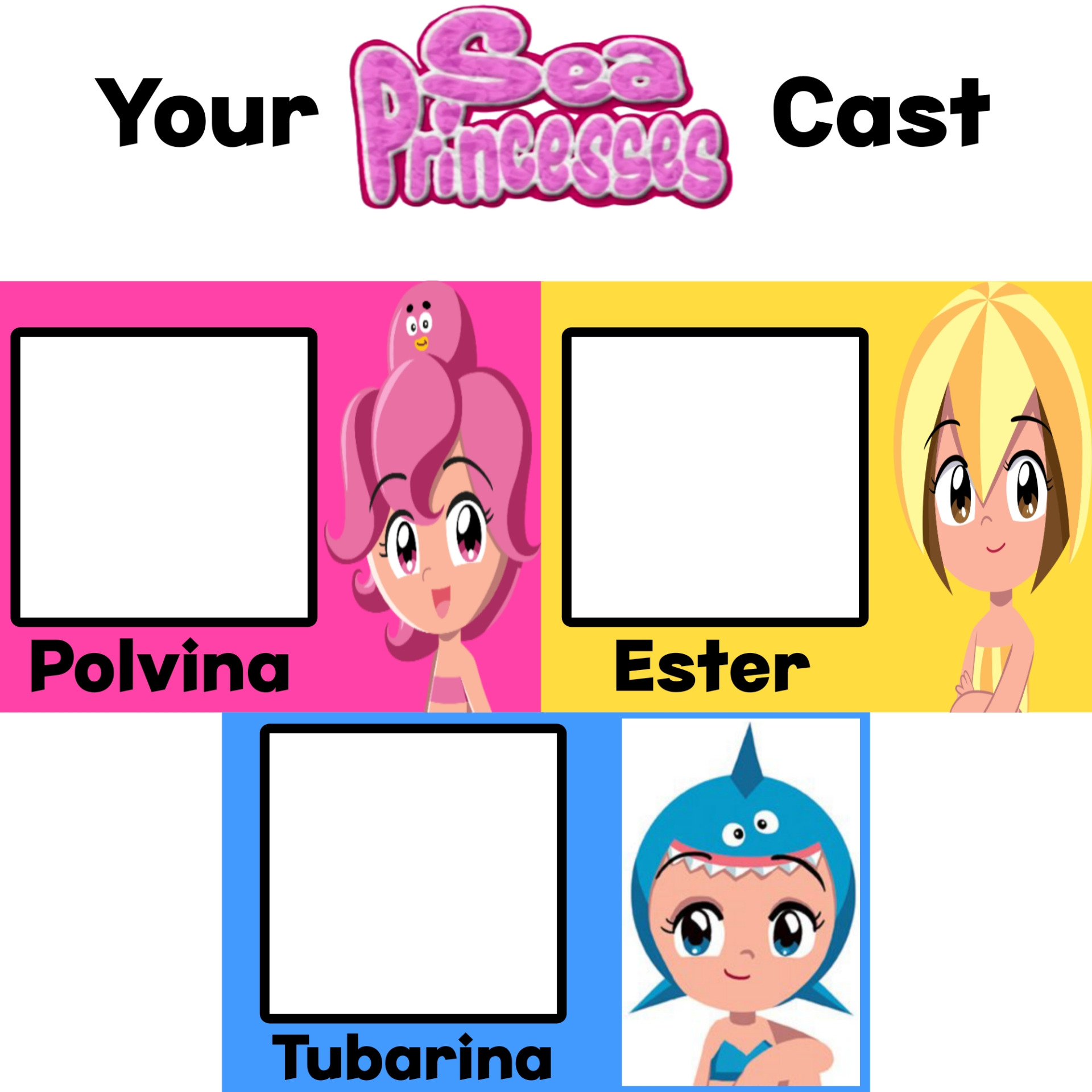 Your Sea Princesses Cast Meme Blank Meme Template
