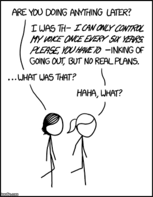 "Anyway, we should totally go watch a video story or put some food in our normal mouths!" | image tagged in talking,going out,plans,voice,control,wait what | made w/ Imgflip meme maker