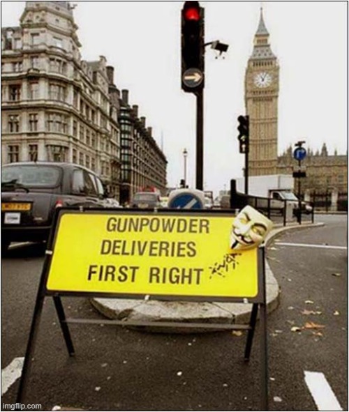 Meanwhile At The Houses Of Parliament ... | image tagged in uk,parliament,gunpower,1605 | made w/ Imgflip meme maker