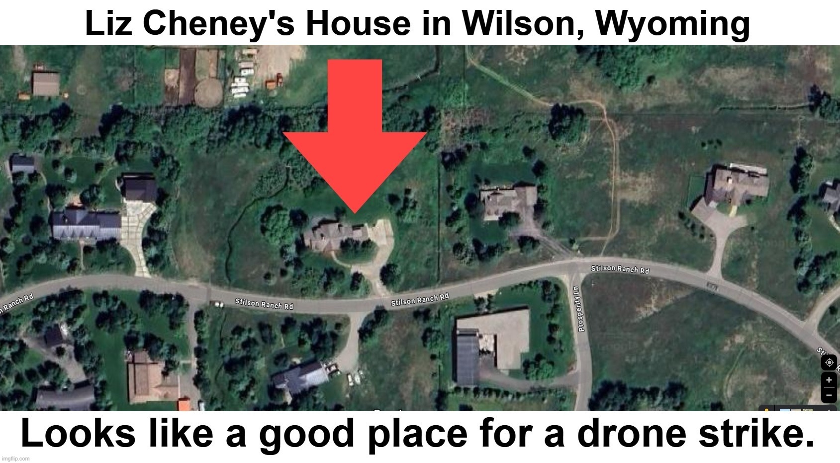 Looks like a good place for a drone strike. | image tagged in dick cheney,liz chebey,warhawks,instant karma,wyoming,brokeback mountain | made w/ Imgflip meme maker