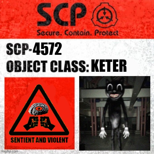 SCP - Cartoon Cat Label | 4572; KETER | image tagged in scp label template keter | made w/ Imgflip meme maker