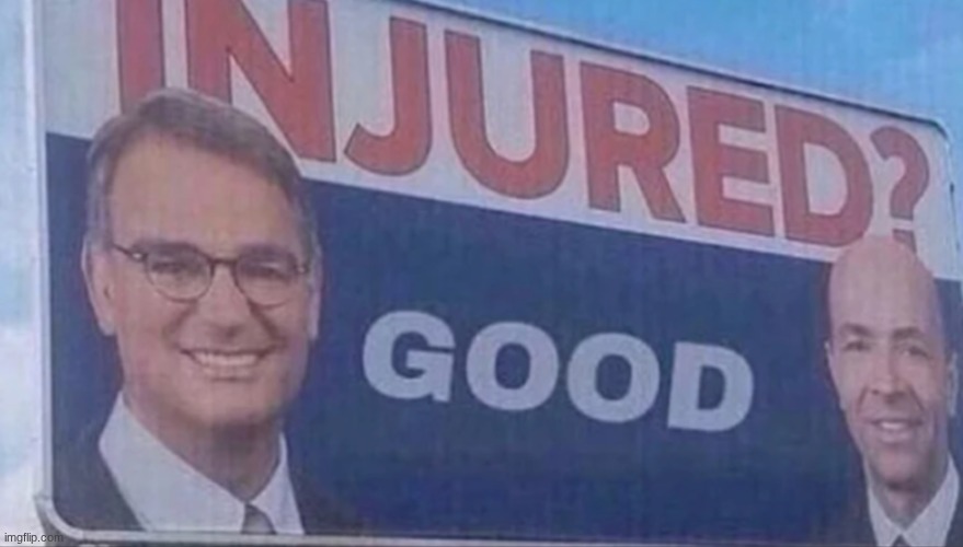 Injured Good announcement | image tagged in injured good announcement | made w/ Imgflip meme maker