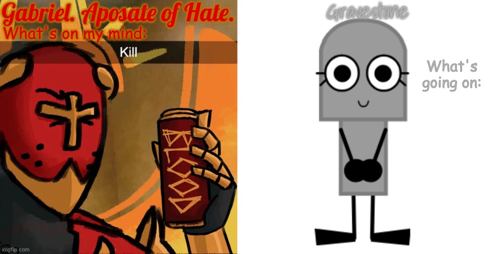 High Quality Gabriel 'n Gravestone Announcement Temp Blank Meme Template