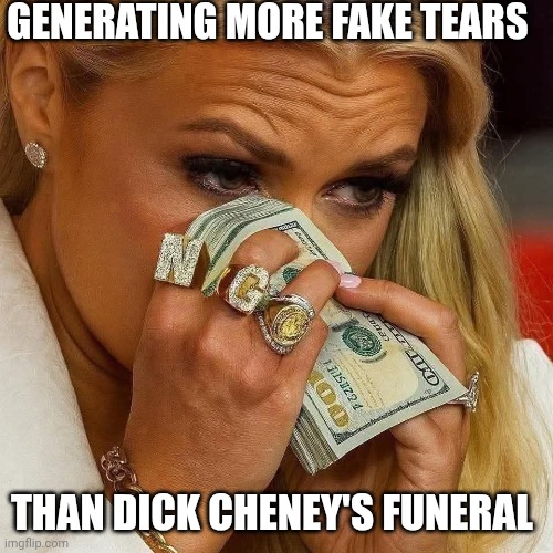 So fake... | GENERATING MORE FAKE TEARS; THAN DICK CHENEY'S FUNERAL | image tagged in erika kirk crying money maga prosperity christianity | made w/ Imgflip meme maker