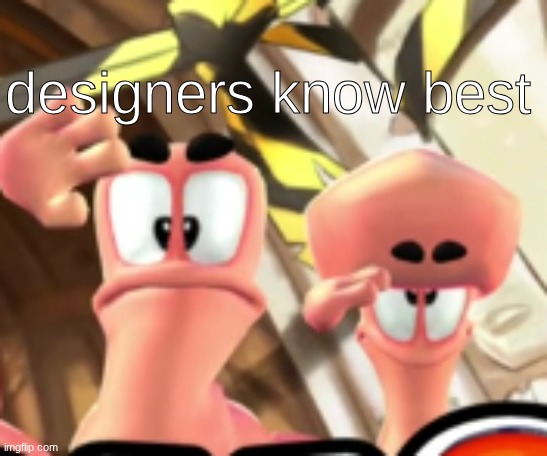 designers know best | made w/ Imgflip meme maker