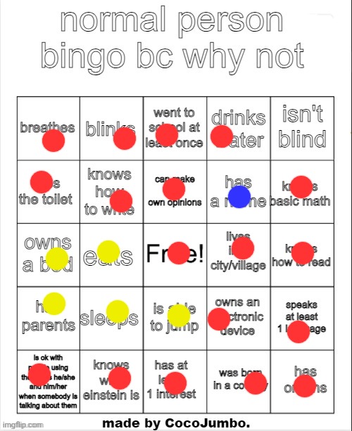 Redid it! Yellow is rarely and the blue is because i have a hard time remembering my name and things alike. | image tagged in normal person bingo hehehe | made w/ Imgflip meme maker