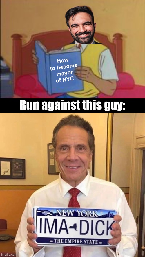 Dude literally killed old people | How to become mayor of NYC; Run against this guy: | image tagged in peter parker reading a book,politics lol,memes | made w/ Imgflip meme maker