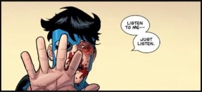Invincible ''Listen to Me'' Blank Meme Template