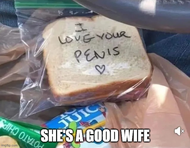 Keeper | SHE'S A GOOD WIFE | image tagged in sex jokes | made w/ Imgflip meme maker