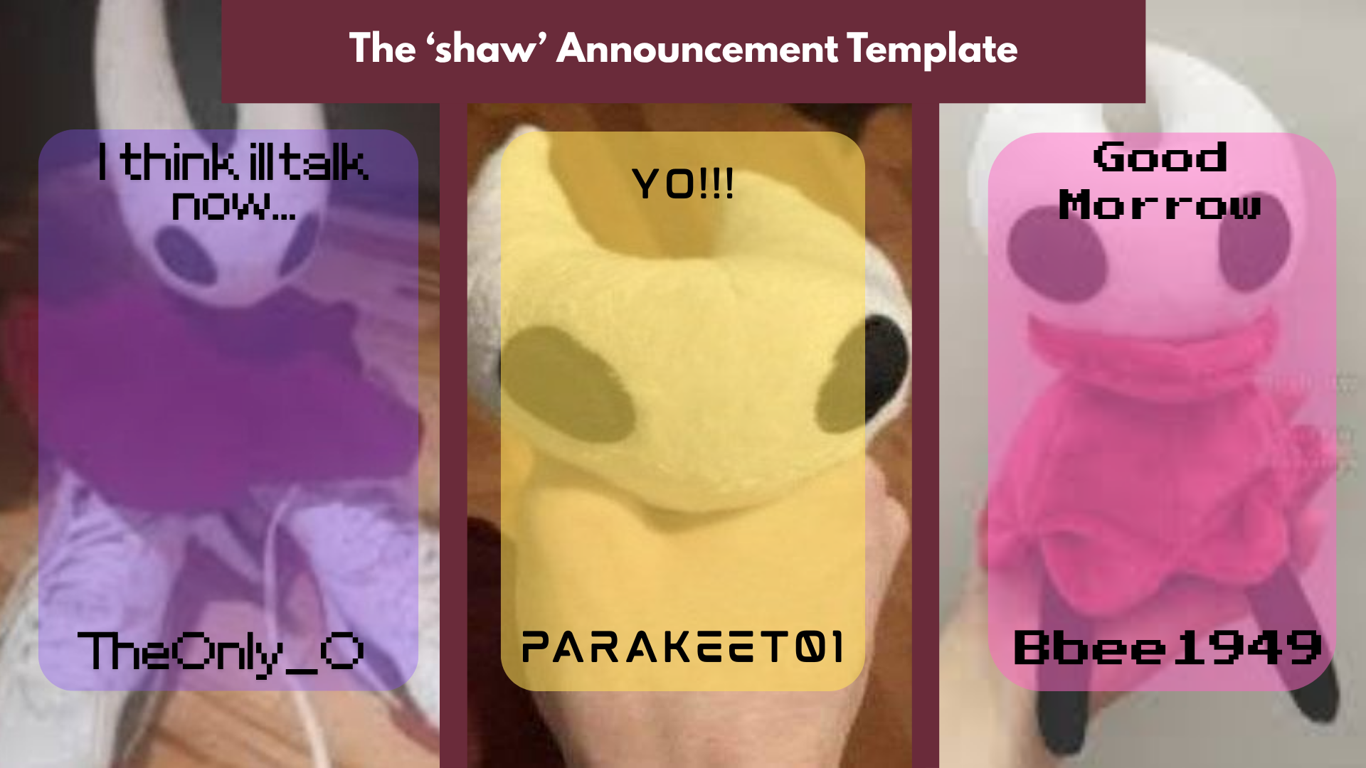 High Quality Shaw announcement temp Blank Meme Template