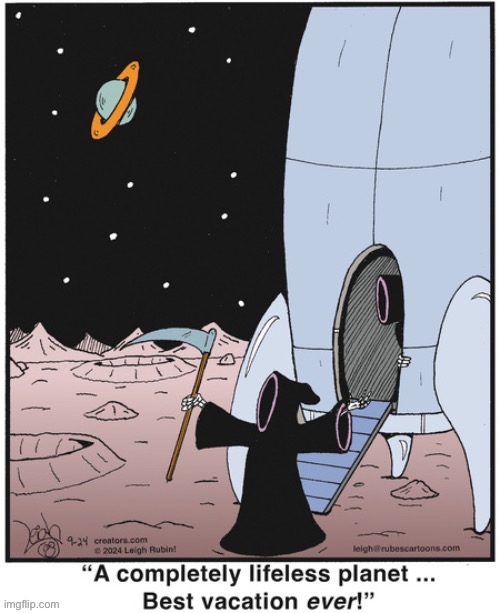Alone at last… | image tagged in repost,rubes,comics,grim reaper,alien planet,vacation | made w/ Imgflip meme maker