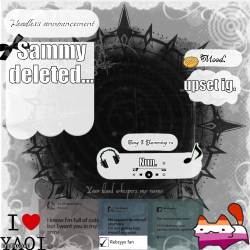 A Headless announcement ✂️ | Sammy deleted... upset ig. Nun. | image tagged in a headless announcement | made w/ Imgflip meme maker
