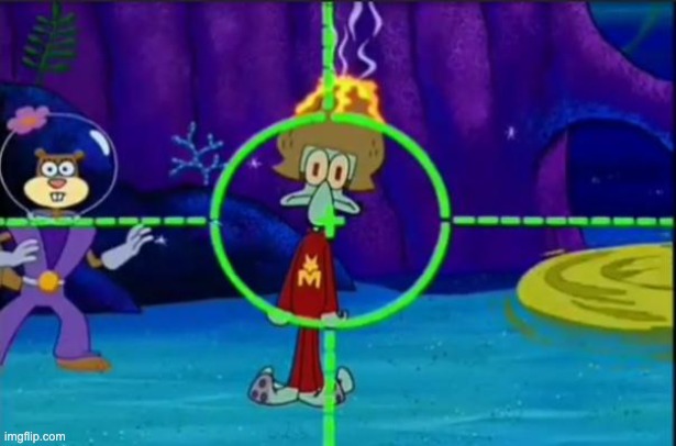image tagged in target squidward instead of sandy | made w/ Imgflip meme maker