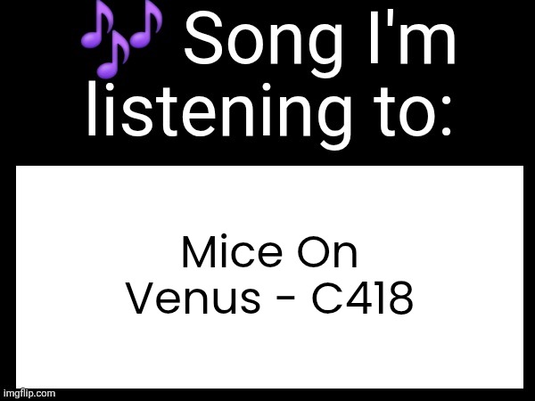 good lord i might start crying | Mice On Venus - C418 | image tagged in use this if you wanna post the song you are currently listening | made w/ Imgflip meme maker