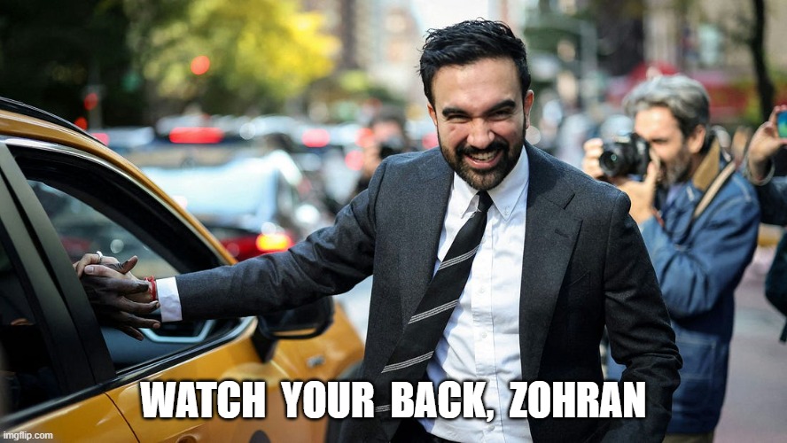 Look Back Before You Step | WATCH  YOUR  BACK,  ZOHRAN | made w/ Imgflip meme maker
