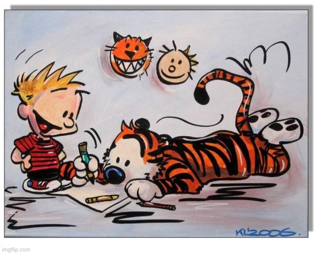 Calvin & Hobbes fan art | image tagged in calvin and hobbes,fan art,drawing,fun | made w/ Imgflip meme maker