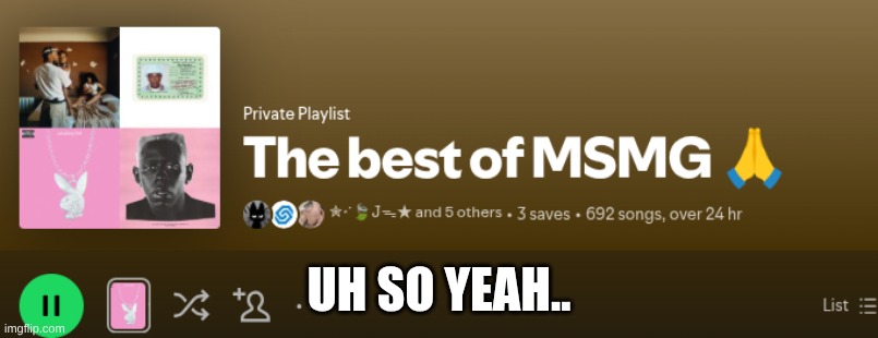 UH SO YEAH.. | made w/ Imgflip meme maker