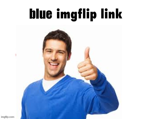 Blue imgflip link Blank Meme Template