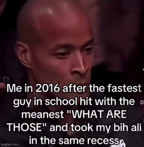 and we got middle school after all ts | image tagged in what are those,shoes,recess,funny,girlfriend,relatable | made w/ Imgflip meme maker