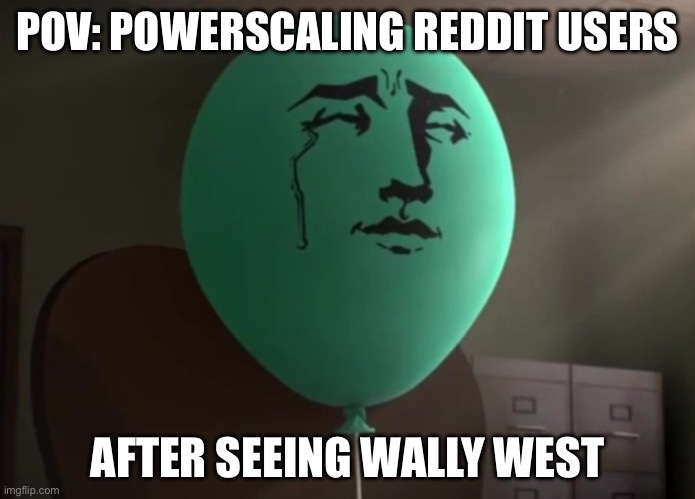 Wally west meme | POV: POWERSCALING REDDIT USERS; AFTER SEEING WALLY WEST | image tagged in alan cooked | made w/ Imgflip meme maker