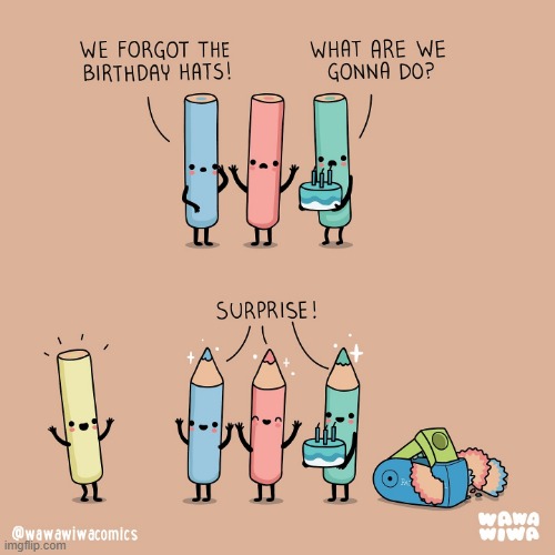 image tagged in pencil crayons,birthday,hats,pencil sharpener,sharpened,surprise | made w/ Imgflip meme maker