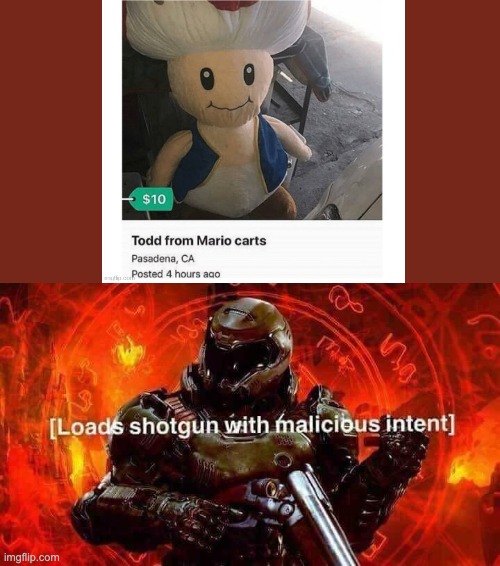 found this on the mario stream lol | image tagged in loads shotgun with malicious intent,mario,toad,mario kart 8 | made w/ Imgflip meme maker