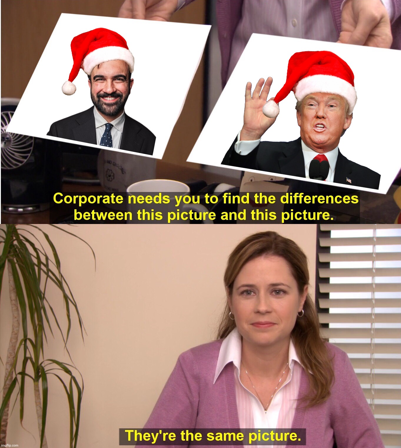 Here comes Santa Claus, here comes Santa Claus,,, | image tagged in there the same image,they're the same picture,mamdani,trump,it's the gift that keeps on deceiving,walks quacks duck | made w/ Imgflip meme maker