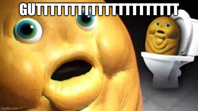 High Quality gutties. Blank Meme Template