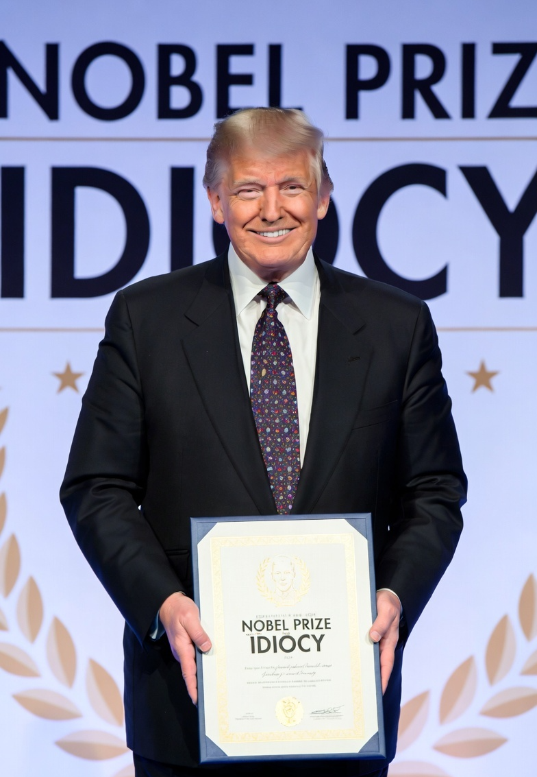 Donald Trump Wins Nobel Prize for Idiocy Blank Meme Template